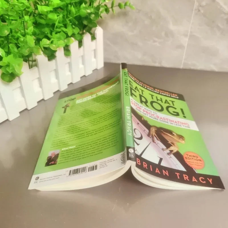 Eat That Frog 21 Great Ways To Stop Procrastinating and Get More Done In Less Time Classic Success Inspirational Books