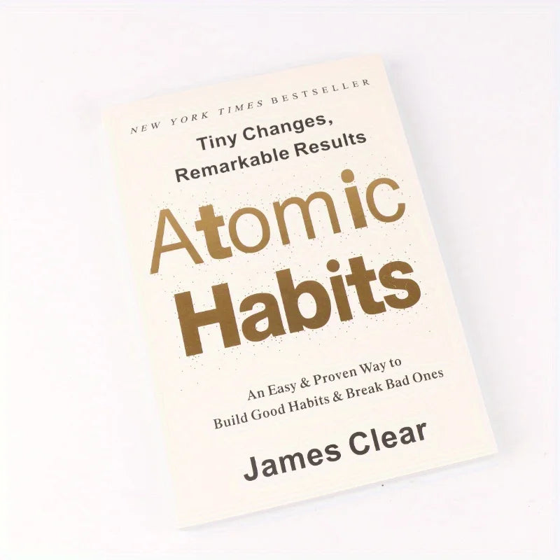 Atomic Habits by James Clear: Build Good Habits, Break Bad Ones - Tiny Changes, Remarkable Results - Evidence-Based Self- Book