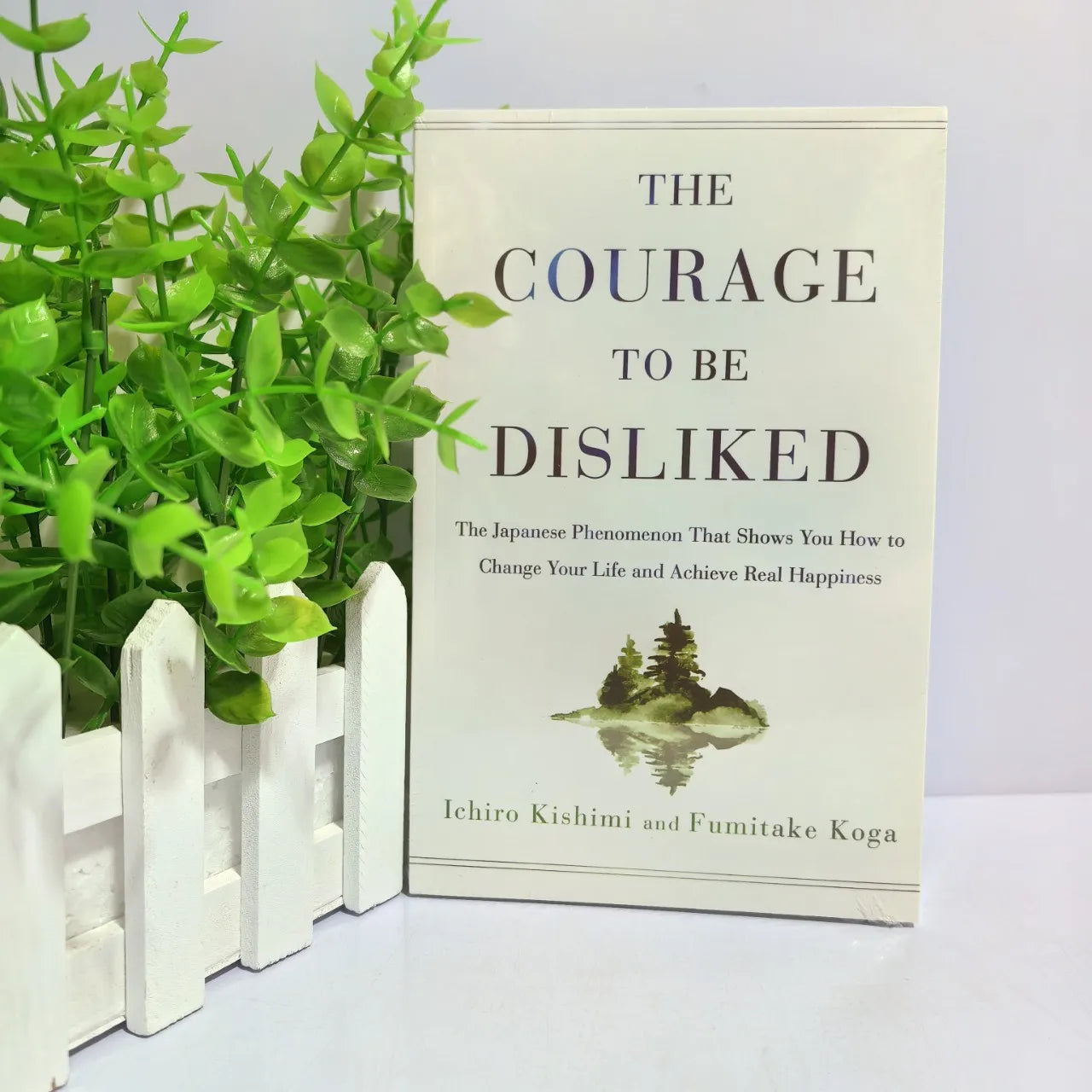-The Courage to Be Disliked How to Free Yourself Change Your Life and Achieve Real Happiness Paperback English Book