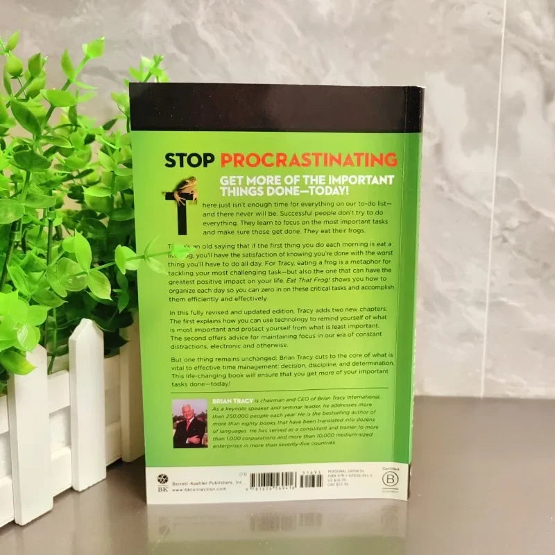 Eat That Frog 21 Great Ways To Stop Procrastinating and Get More Done In Less Time Classic Success Inspirational Books