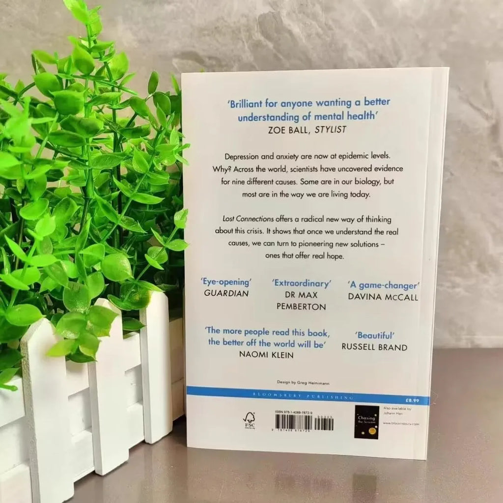 Lost Connections By Johann Hari Why You're Depressed And How To Find Hope The International Bestseller English Book