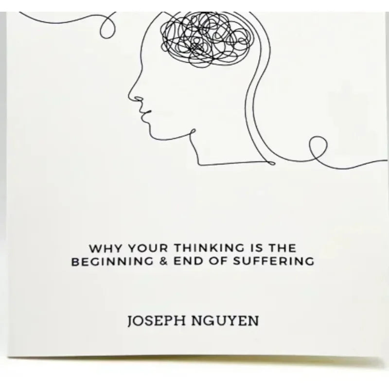 Don't Believe Everything You Think by Joseph Nguyen Why Your Thinking Is The Beginning & End Of Suffering Paperback English Book
